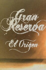 Gran Reserva: el origen 2013 on netflix