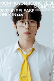 10CM Kwon Jeong Yeol in Cinema 2022 on netflix