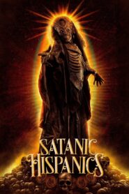 Satanic Hispanics 2022 on netflix