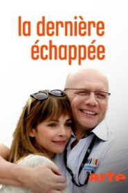 La dernière échappée 2014 on netflix