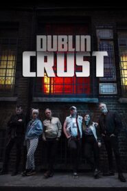 Dublin Crust 2023 on netflix