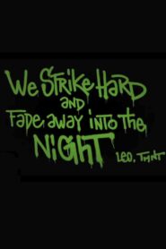 We Strike Hard and Fade Away Into the Night 2017 on netflix