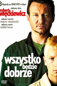 All Will Be Well 2007 on netflix
