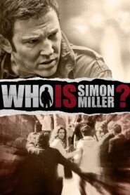 Who Is Simon Miller? 2011 on netflix