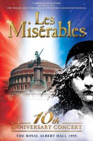 Les Misérables: 10th Anniversary Concert at the Royal Albert Hall 1995 on netflix