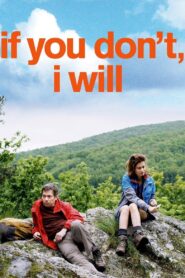 If You Don’t, I Will 2014 on netflix