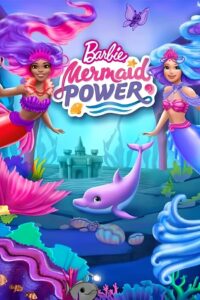 Barbie: Mermaid Power 2022 on netflix
