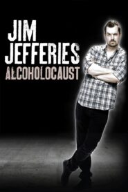 Jim Jefferies: Alcoholocaust 2010 on netflix