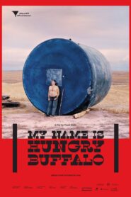 My Name is Hungry Buffalo 2017 on netflix