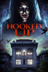 Hooked Up 2013 on netflix