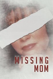 Missing Mom 2016 on netflix