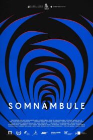 Somnambule 2022 on netflix