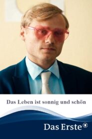 Das Leben ist sonnig und schön 2021 on netflix