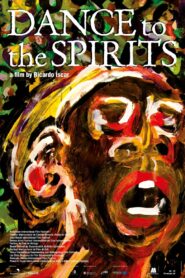 Dance to the Spirits 2009 on netflix