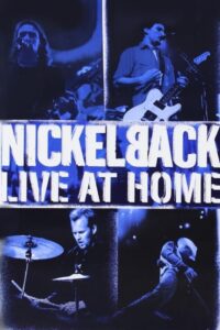 Nickelback – Live at Home 2002 on netflix