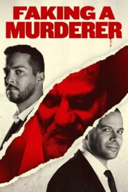 Faking a Murderer 2020 on netflix