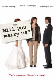 Will You Marry Us? 2009 on netflix