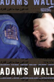 Adam’s Wall 2008 on netflix