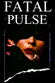 Fatal Pulse 2018 on netflix