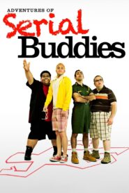 Adventures of Serial Buddies 2011 on netflix