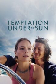 Temptation Under the Sun 2022 on netflix