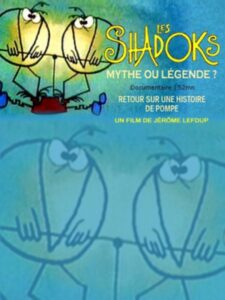 Les Shadoks, mythe ou légende ? 2000 on netflix
