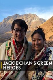 Jackie Chan’s Green Heroes 2018 on netflix