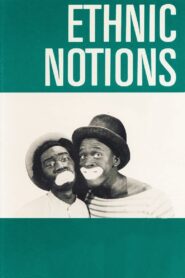 Ethnic Notions 1986 on netflix