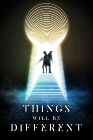 Things Will Be Different 2024 on netflix