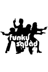 Funky Squad 1995 on netflix