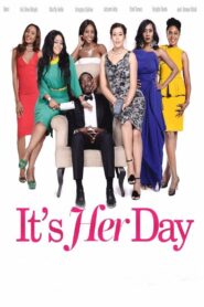 It’s Her Day 2016 on netflix