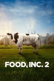 Food, Inc. 2 2024 on netflix