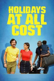 Holidays at All Cost 2020 on netflix