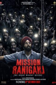 Mission Raniganj 2023 on netflix