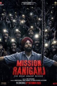 Mission Raniganj 2023 on netflix