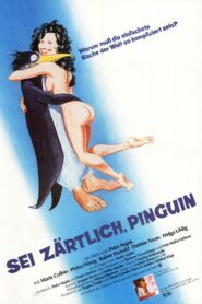 Sei zärtlich Pinguin 1982 on netflix