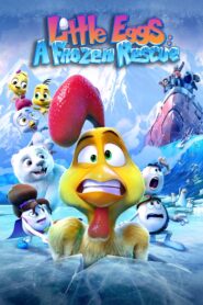 Little Eggs: A Frozen Rescue 2022 on netflix