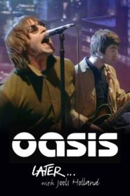 Later… Presents Oasis 2000 on netflix