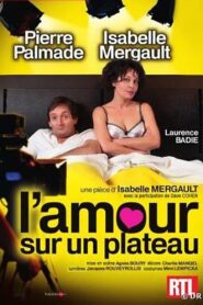 L’Amour sur un plateau 2011 on netflix