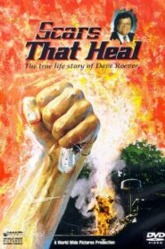 Scars That Heal: The Dave Roever Story 1993 on netflix