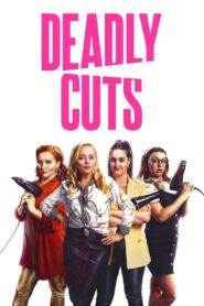 Deadly Cuts 2021 on netflix