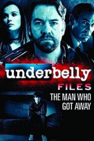Underbelly Files: The Man Who Got Away 2011 on netflix