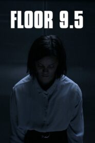 Floor 9.5 2018 on netflix