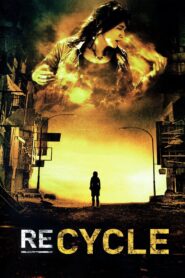 Re-cycle 2006 on netflix