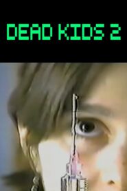 Dead Kids 2 1996 on netflix