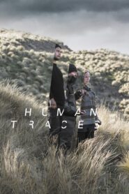 Human Traces 2017 on netflix