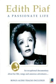 Edith Piaf: A Passionate Life 2004 on netflix