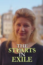 The Stuarts in Exile 2015 on netflix