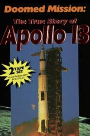 Doomed Mission: The True Story of Apollo 13 1995 on netflix