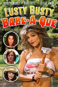 The Lusty Busty Babe-A-Que 2008 on netflix